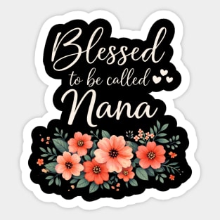 Blessed To Be Called Nana Grandmother Floral Sticker